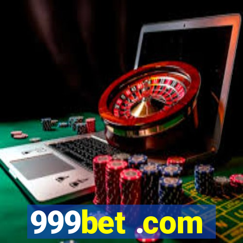 999bet .com